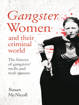 cover image of Gangster Women and Their Criminal World
